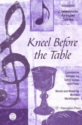Kneel before the Table SATB choral sheet music cover